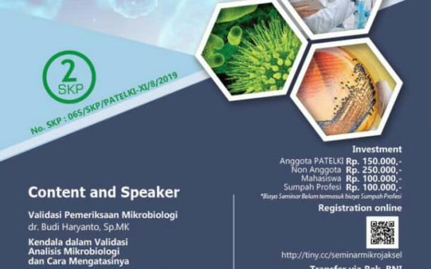 Seminar Ilmiah dan Pengambilan Sumpah Profesi PATELKI DPC Jakarta Selatan Validation of Microbiology (8 September 2019)
